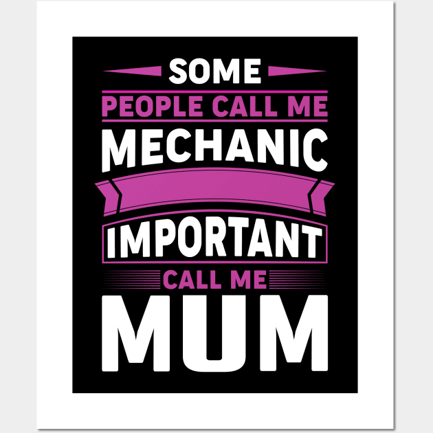 Mechanic Mum Wall Art by Miozoto_Design